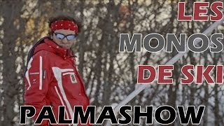 Palmashow  Les monos de ski [upl. by Sukin298]