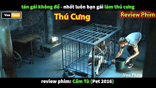 Tán Gái không Đổ Nhốt Luôn  review phim Cầm Tù [upl. by Godderd]