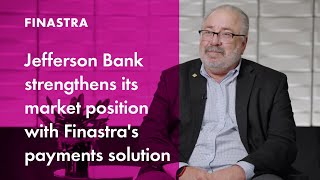 Jefferson Bank strengthens its market position with Finastras payments solution [upl. by Eissak]