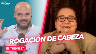 💥 ROGACIÓN DE CABEZA con Carlos Real 💥 AlexComunicaTV [upl. by Sachs892]