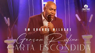 Gerson Rufino  Carta escondida  LOUVOR ESPECIAL Clipe Oficial [upl. by Issi296]