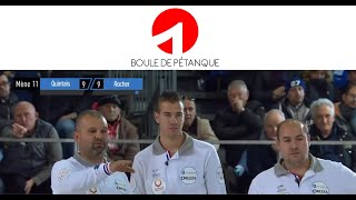 Pétanque Grande finale PPF 2018  Finale ROCHER vs QUINTAIS [upl. by Anchie]