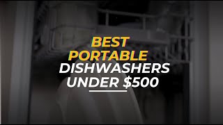 Check Out These Portable Dishwashers for Small Apartments ALL Under 500 [upl. by Dalis71]