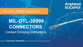 MILDTL38999 Connectors  Contact Crimping Instructions [upl. by Oflodor723]