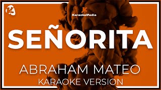 Abraham Mateo  Señorita LETRA INSTRUMENTAL KARAOKE [upl. by Arbed138]