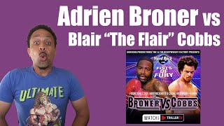 Adrien Broner vs Blair quotThe Flairquot Cobbs Welterweight Bout  Breakdown and Prediction [upl. by Natam]