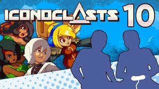 Iconoclasts  PART 10  The Revolution is HOT  Lets Game It Out [upl. by Kylila341]