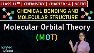 Class 11th Chemistry  Molecular Orbital Theory MOT  Ch 4 Chemical Bonding amp Molecular Structure [upl. by Bael]