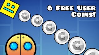 6 Free User Coins in Geometry Dash [upl. by Haisa773]