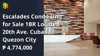 Escalades Condo Unit for Sale 1BR Located 20th Ave Cubao Quezon City [upl. by Falda]