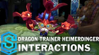 Dragon Trainer Heimerdinger Special Interactions [upl. by Jaine]