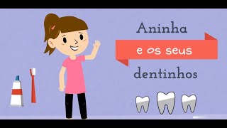 Historinha Aninha e os dentinhos [upl. by Eiramalegna782]