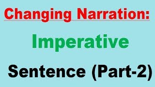 Changing Narration Imperative Sentence Part2 [upl. by Hanako]