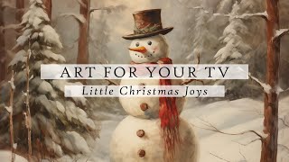 Little Christmas Joys Art For Your TV  Christmas Slideshow  Cozy Ambient Art  4K  3Hrs [upl. by Cristabel]