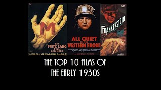 The Top 10 Films of the Early 1930s [upl. by Anauqahs]