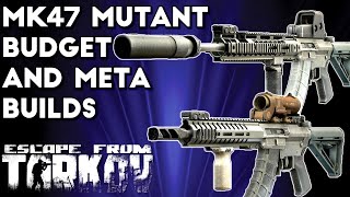 The Best MK47 Mutant Budget and Meta Builds  Escape From Tarkov [upl. by Ronica]