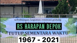 RS HARAPAN DEPOK 1967  2021 [upl. by Dorine617]