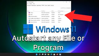 How to autostart any File or Program in Windows 11 2021 [upl. by Airdnola]