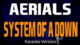 karaoke  Aerials  System Of A Down 🎤 [upl. by Nnagem]