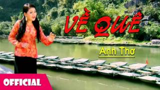 Về Quê  Anh Thơ Audio [upl. by Alexandr561]