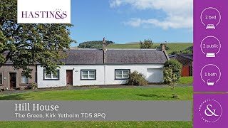 Hill House The Green Kirk Yetholm TD5 8PQ  Video Tour [upl. by Oicelem]