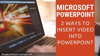 2 Ways to Insert Video into PowerPoint [upl. by Newlin247]