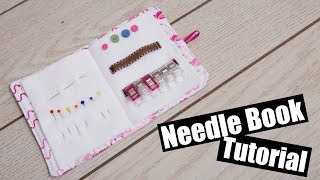 Needle Book Sewing Tutorial amp Get Creative [upl. by Rufus]