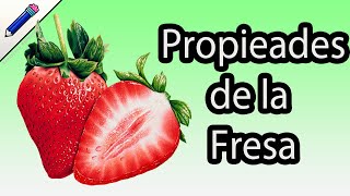 Propiedades de la fresa frutilla para que sirve la fresa que nutrientes tiene [upl. by Hannaj]