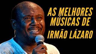 “As Melhores Músicas de Irmão Lázaro” [upl. by Tibbs]