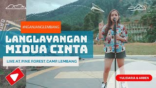 Yulidaria  Langlayangan Midua Cinta  Live at Pine Forest Camp Lembang [upl. by Atekahs]