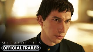 Megalopolis 2024 Official Trailer  Adam Driver Giancarlo Esposito Nathalie Emmanuel [upl. by Addis]