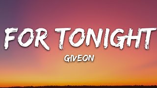 Giveon  For Tonight Lyrics [upl. by Bronwyn]