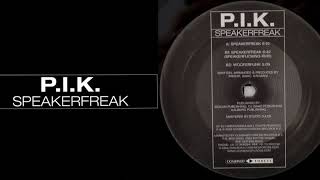 PIK  Speakerfreak Original Mix [upl. by Jones229]