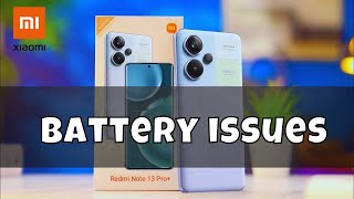 Battery drain problem Redmi Note 13 Pro Plus  How to solve the battery issues [upl. by Elmore]