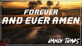 Randy Travis  Forever and ever amen LYRICS [upl. by Pinter]