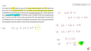 In a class test  3 marks are given for every correct answer and 2 marks are given for every [upl. by Shir]