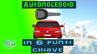 Autonoleggio in 6 punti chiave [upl. by Ashwell]