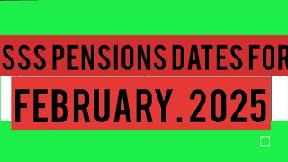 SSS PENSION DATES FOR FEBRUARY 2025 [upl. by Noizneb]