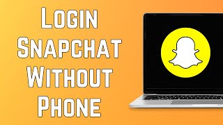 How To Log Into Snapchat Web Without Phone EASY [upl. by Galloway]