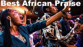 2025 Best African Praise and Worship 2024 Gospel Songs 2025 AfricanPraise AfricanPraise [upl. by Ed]