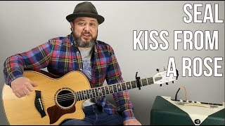 Seal quotKiss From a Rosequot Guitar Lesson  Easy Acoustic Songs For Guitar [upl. by Alrahc]