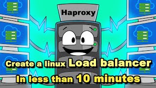 How to configure a Linux server Load Balancer in less than 10 minutes HAProxy [upl. by Omidyar657]