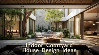 Elevate Your Space with Indoor Courtyard House Design Ideas [upl. by Erkan952]