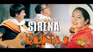 Los Runas  Mix carnaval sirena  vídeo clip oficial 2018  Tarpuy Producciones [upl. by Ardnayek]