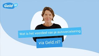 Wat is het voordeel van je autoverzekering afsluiten via Geldnl [upl. by Nylareg]