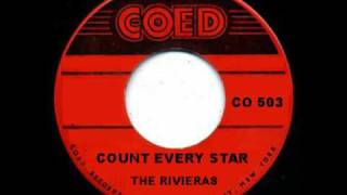 THE RIVIERAS  Count Every Star 1958 DooWop [upl. by Meggs]