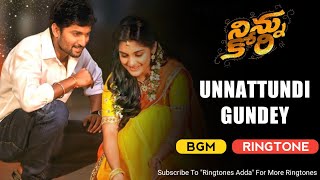 Unnattundi Gundey BGM Ringtone  Ninnu Kori BGM Ringtones [upl. by Austina]