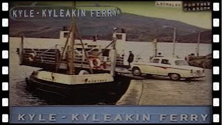 KYLE of LOCHALSH to KYLEAKIN SKYE by turntable ferry 1964 [upl. by Joachim699]