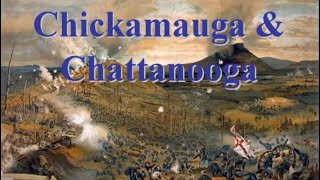 The Civil War Battle Series Chickamauga and Chattanooga [upl. by Novit936]