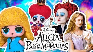 🌀ALICIA en el PAIS de las MARAVILLAS y LA REINA ROJA♥️ Muñecas LOLTransformaciones Fantásticas [upl. by Anaiv]